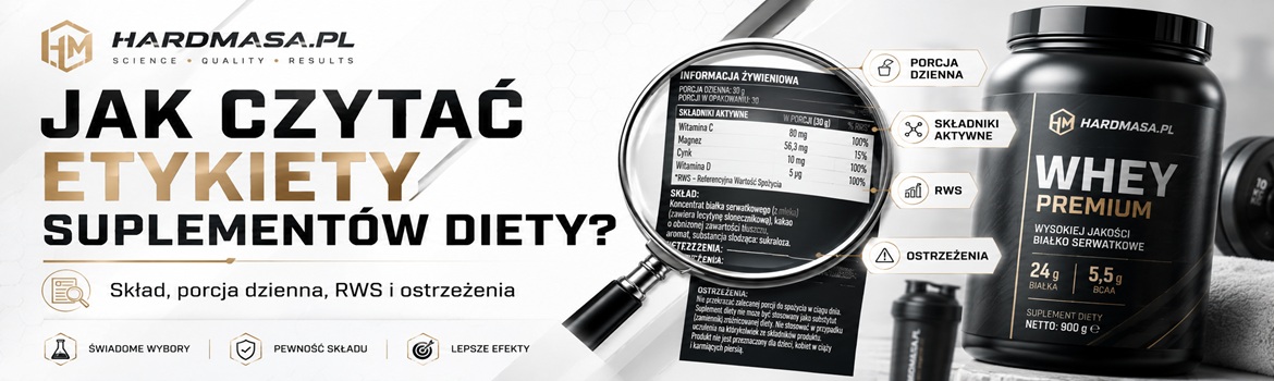 Jak czytać etykiety suplementów diety – skład, porcja dzienna, RWS i ostrzeżenia | HardMasa